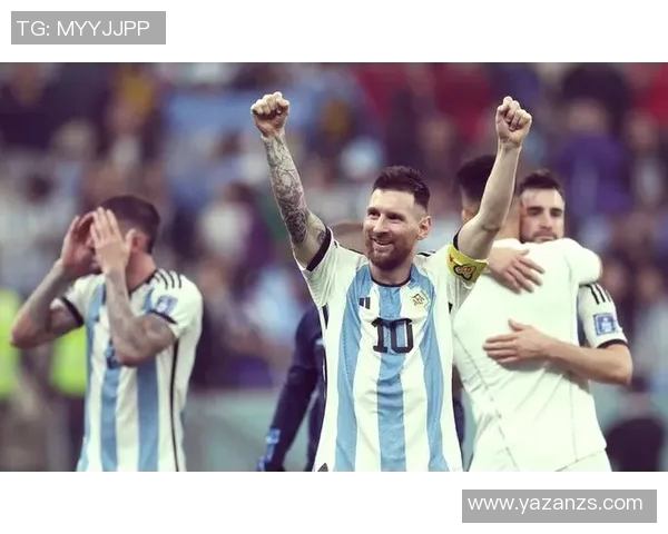 梅西带领阿根廷队再创辉煌 迎接世界杯新征程 迈向历史新高峰